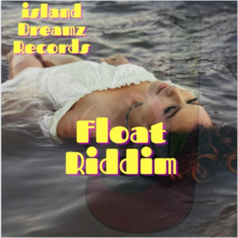 Float Riddim (Dancehall / Reggae Instrumental)