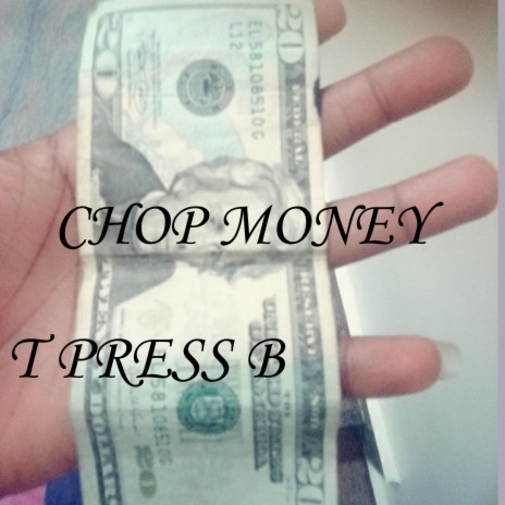 chop money