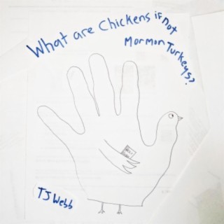 What Are Chickens If Not Mormon Turkeys?