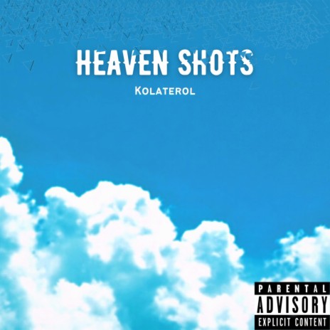 Heaven Shots