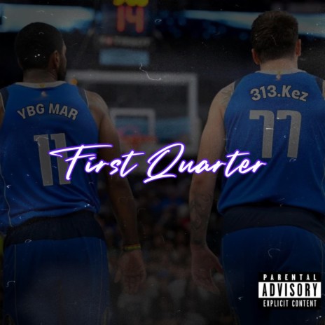 First Quarter ft. 313.Kez | Boomplay Music
