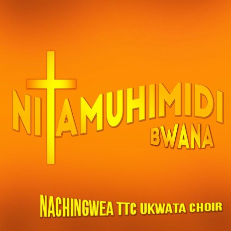 NITAMUHIMIDI BWANA | Boomplay Music