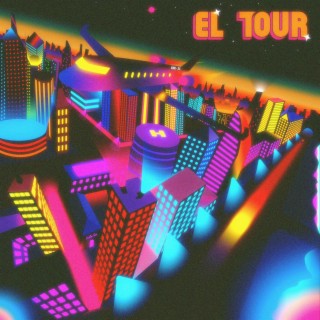 El Tour lyrics | Boomplay Music