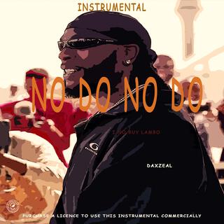 No do no do (I no buy lambo instrumental)