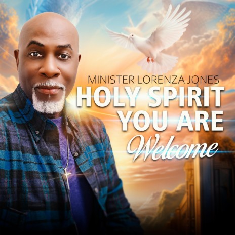HOLY SPIRIT YOU ARE WELCOME | Boomplay Music