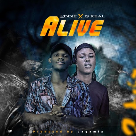Alive ft. Eddie vibez | Boomplay Music