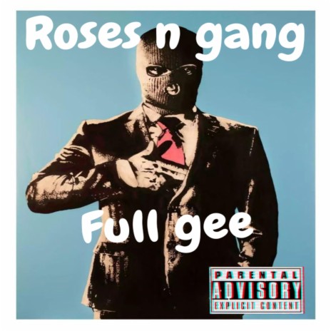 Roses and gangs | Boomplay Music