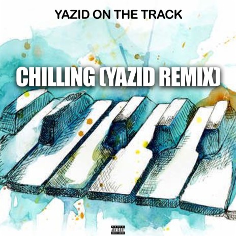 Chilling (yazid remix) | Boomplay Music