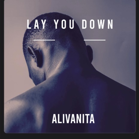 LAY YOU DOWN (Radio Edit)