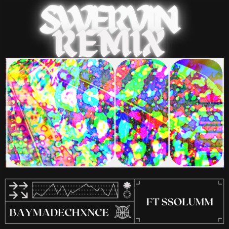 Swervin (Remix) ft. ssolumm | Boomplay Music