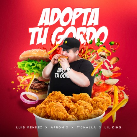 Adopta Tu Gordo ft. Afromix, T'Challa & Lil King | Boomplay Music