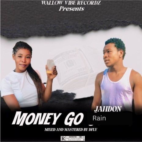 Money Go Rain | Boomplay Music