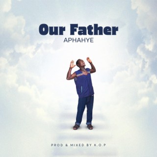 OUR FATHER lyrics | Boomplay Music