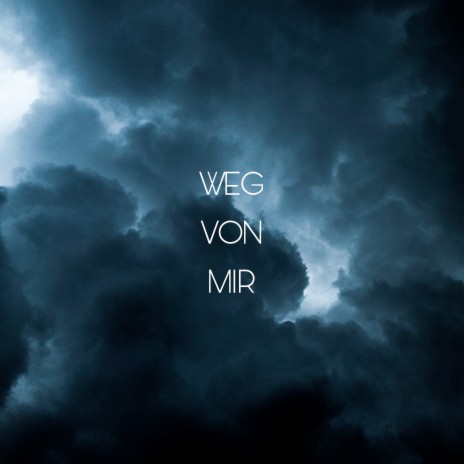 Weg Von Mir ft. wilson100k | Boomplay Music