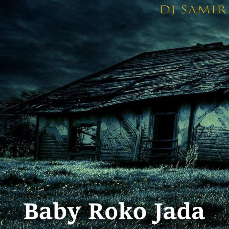 Baby Roko Jada | Boomplay Music