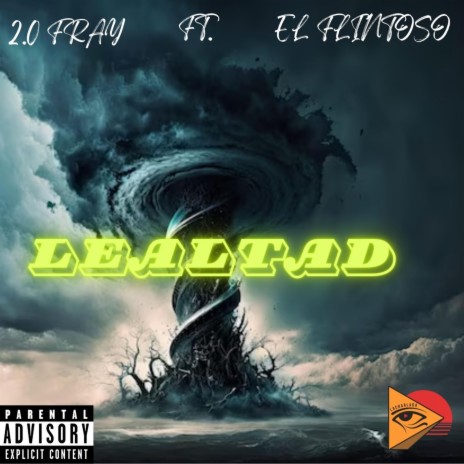 Lealtad ft. 2.0 Fray & Flintoso | Boomplay Music