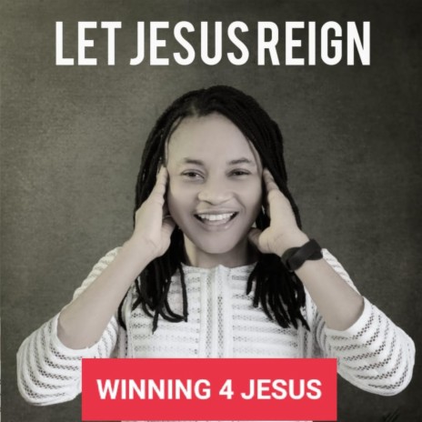 Let jesus Reign