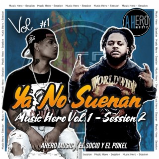 Ya No Suenan Music Hero Session 2 (Vol. 1)