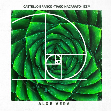 Aloe Vera ft. Tiago Nacarato & Izem | Boomplay Music