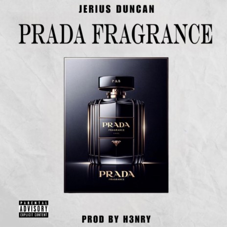 Prada Fragrance (Radio Edit) ft. H3NRY | Boomplay Music