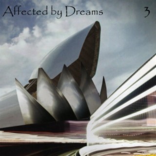 Affected by Dreams '3'
