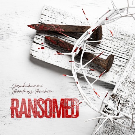 Ransomed | Boomplay Music