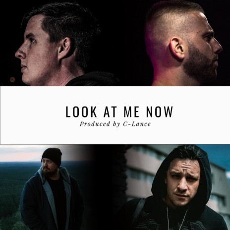 Look At Me Now ft. Kryple, C-Lance, Cking & Megalodon | Boomplay Music