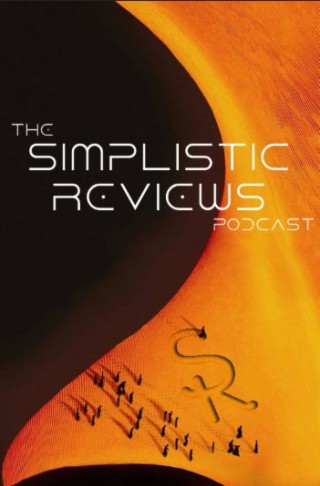 (Ep. 224): The Simplistic Reviews Podcast - March 2024