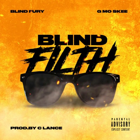 Blind Filth (feat. G-Mo Skee)