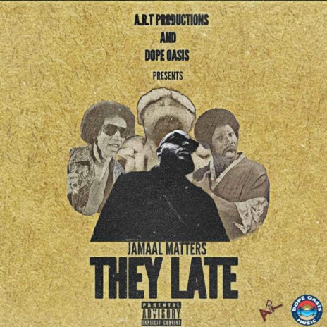 They Late | Boomplay Music