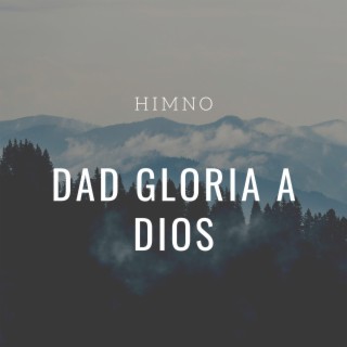 Papá Gloria a Dios - Himno