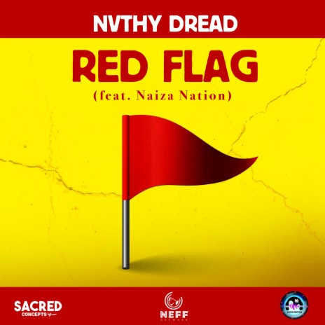 Red Flag ft. Naiza Nation | Boomplay Music