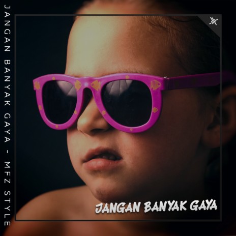 Jangan Banyak Gaya | Boomplay Music