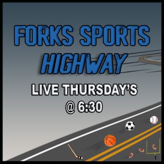 Forks Sports Highway - February 29th, 2024