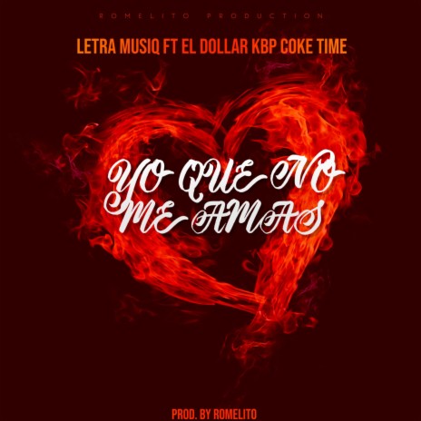 No Me Amas ft. El Dollar, Kbp & Coke Time | Boomplay Music