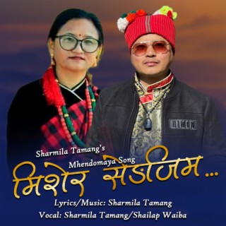 Miser Sengjim Mhendomaya Song -Sharmila Tamang -