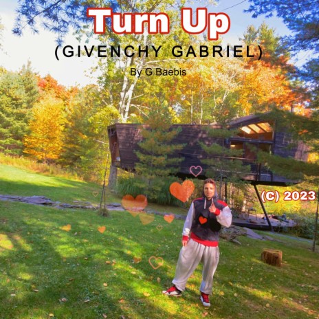 Turn Up! (GIVENCHY GABRIEL) | Boomplay Music