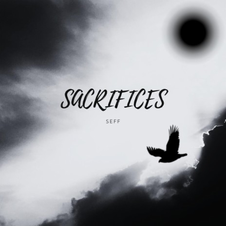 Sacrifices | Boomplay Music