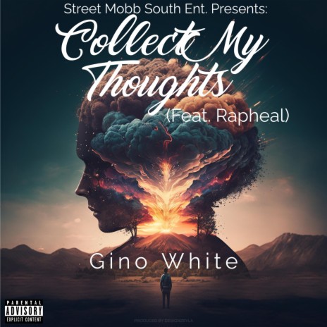 Collect My Thoughts ft. Rapheal