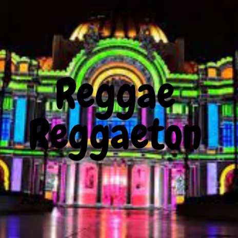 Reggae Reggaeton | Boomplay Music