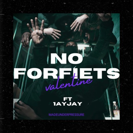 No Forfeits ft. 1ayjay | Boomplay Music