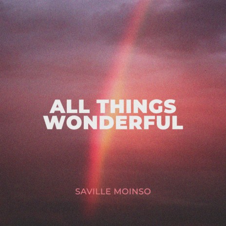 All Things Wonderful | Boomplay Music