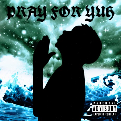 PRAY FOR YUH | Boomplay Music