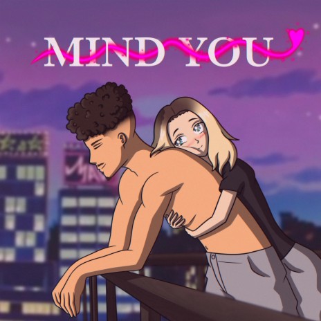 Mind You | Boomplay Music