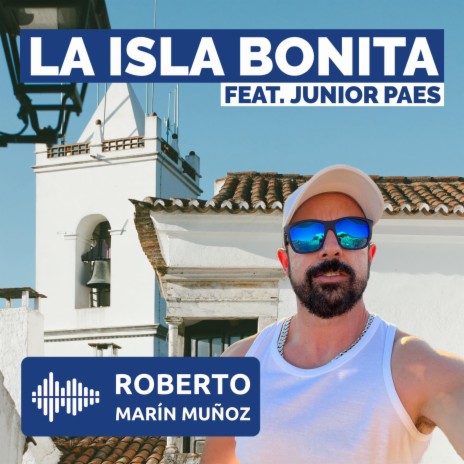 La Isla Bonita ft. Junior Paes | Boomplay Music