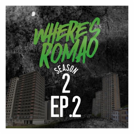 Where's Romao Season 2 Ep.2 | Boomplay Music