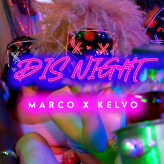 Dis Night ft. Kelvo lyrics | Boomplay Music