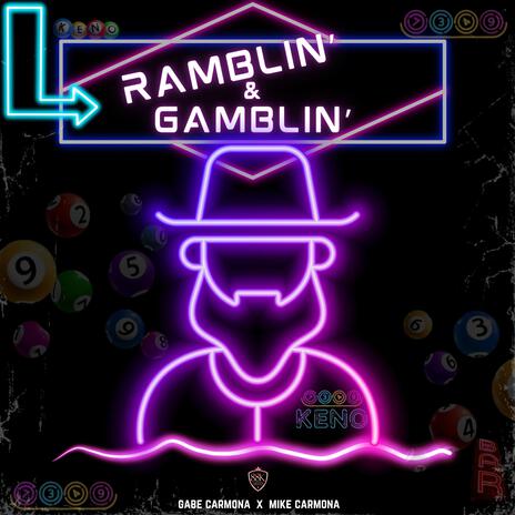 Ramblin' & Gamblin'