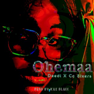 Ohemaa ft. CC Sixers lyrics | Boomplay Music