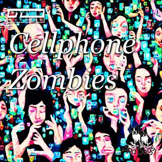 Cellphone Zombies